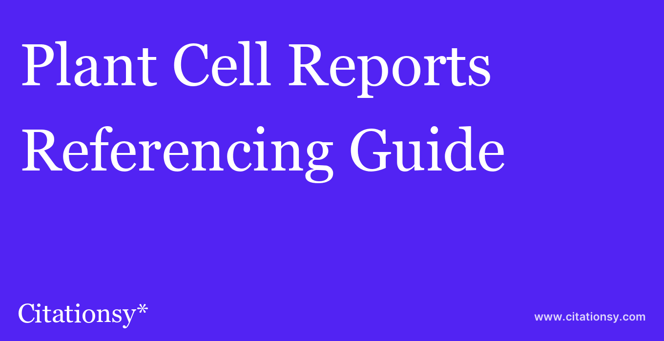 cite Plant Cell Reports  — Referencing Guide